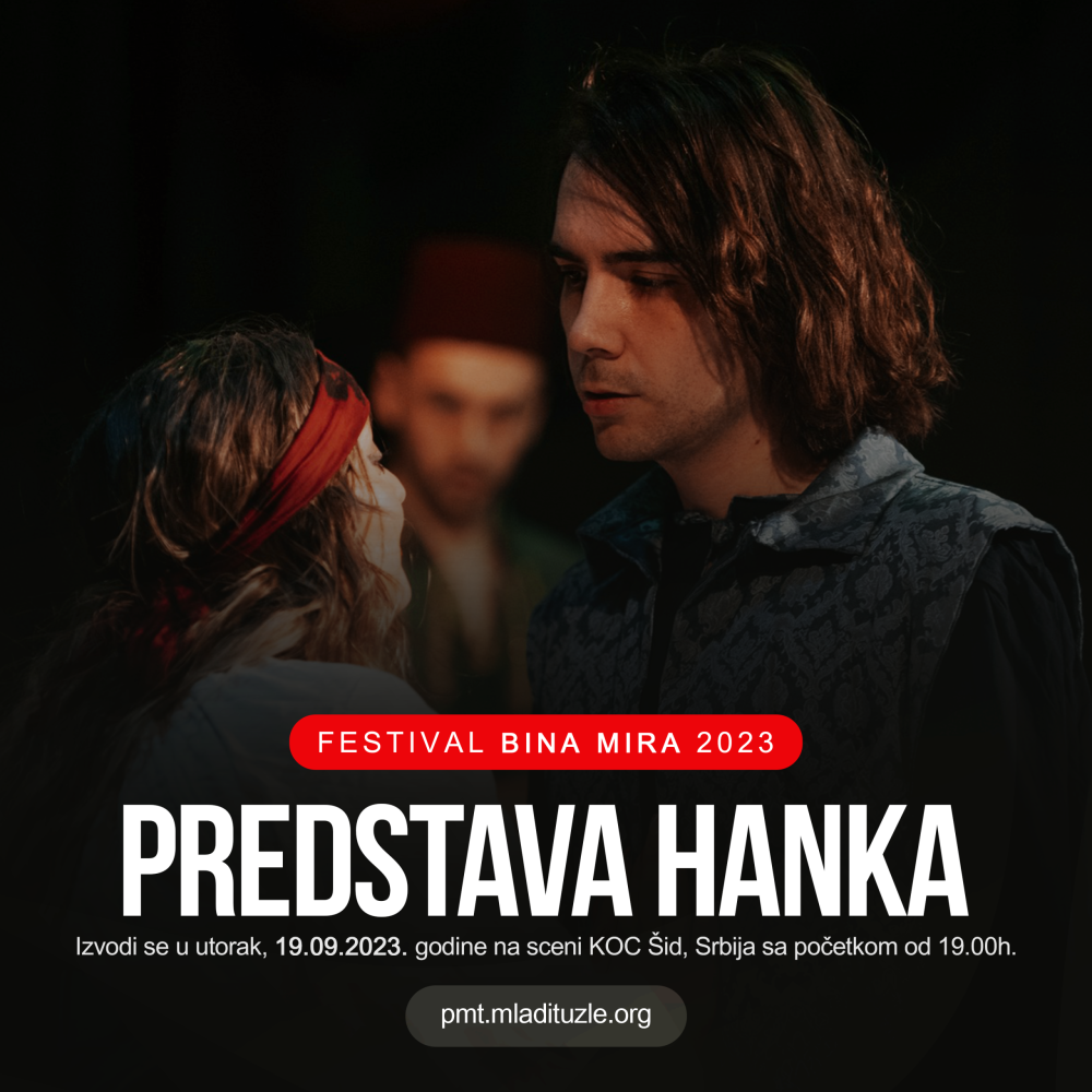 PREDSTAVA HANKA – Gostovanje u Šidu (Festival Bina Mira 2023)