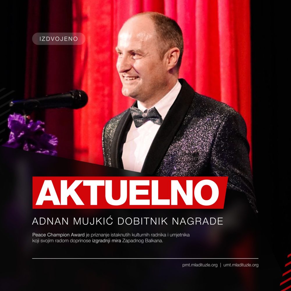 SJAJNE VIJESTI – Adnan Mujkić dobitnik međunarodne mirovne nagrade